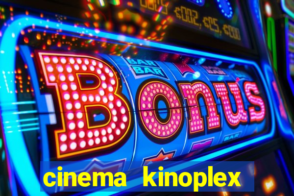 cinema kinoplex norte shopping